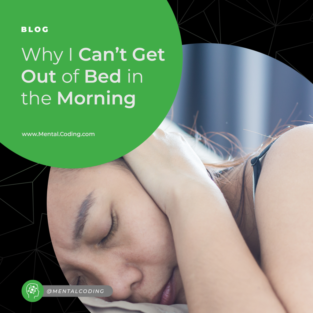 why-i-can-t-get-out-of-bed-in-the-morning-mental-coding-trauma